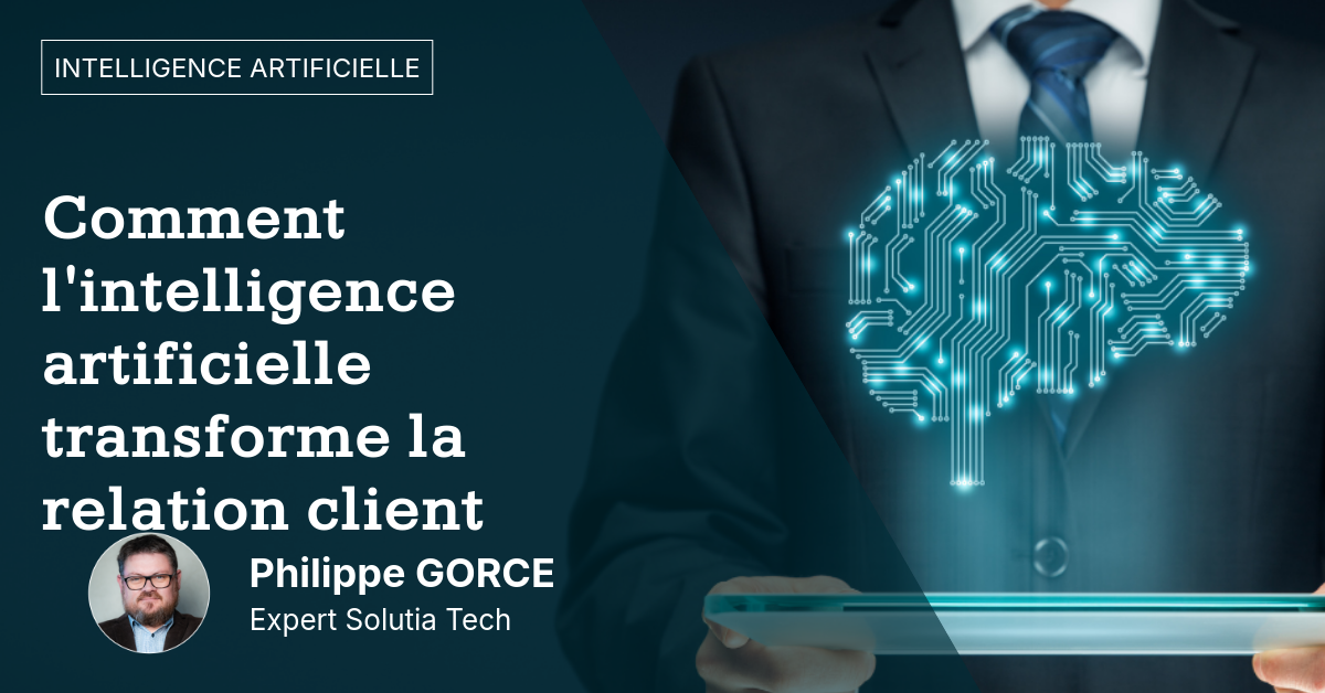 comment-lintelligence-artificielle-transforme-la-relation-client Comment l'intelligence artificielle transforme la relation client
