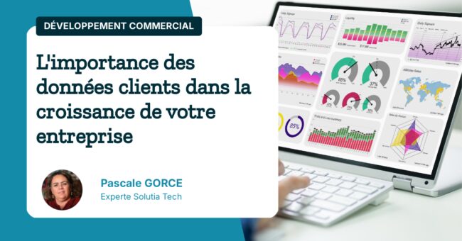 L'importance des données clients dans la croissance de votre entreprise
