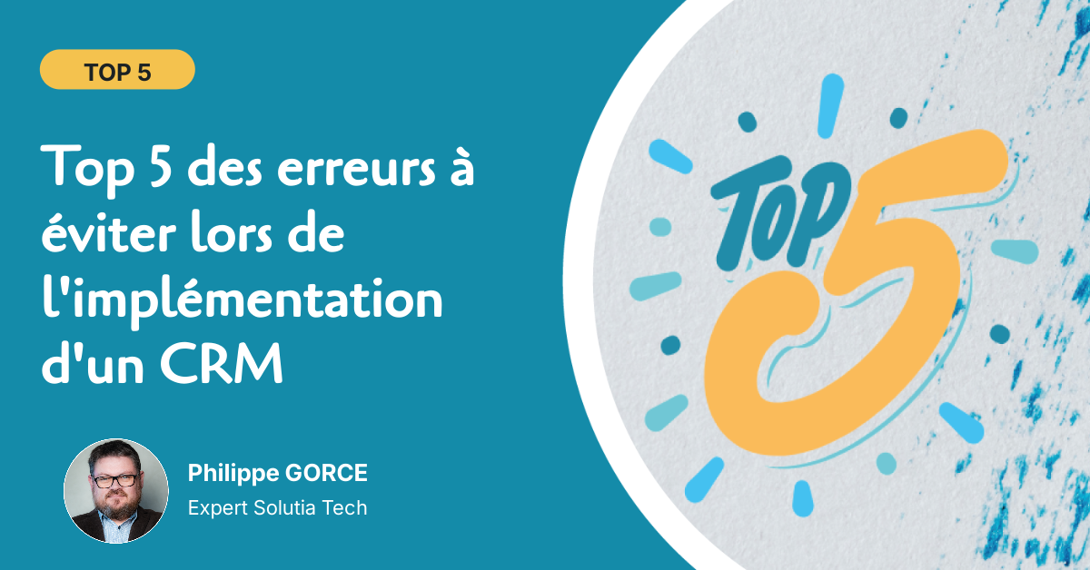 top-5-des-erreurs-a-eviter-lors-de-limplementation-dun-crm Top 5 des erreurs à éviter lors de l'implémentation d'un CRM