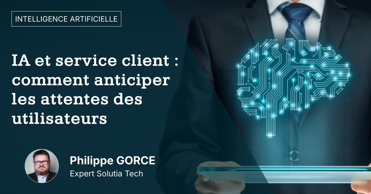 ia-et-service-client-comment-anticiper-les-attentes-des-utilisateurs IA et service client : comment anticiper les attentes des utilisateurs