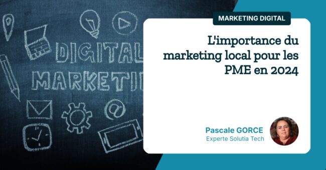 L'importance du marketing local pour les PME en 2024